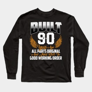 Built 90 Years Ago 90th Birthday 90 Years Old Bday Long Sleeve T-Shirt